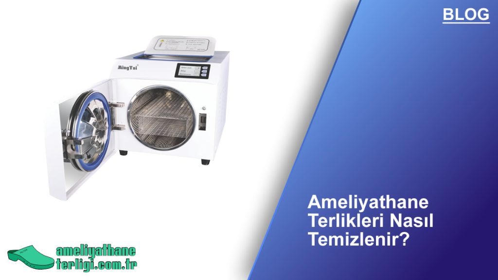 Ameliyathane Terlikleri Nasıl Temizlenir?