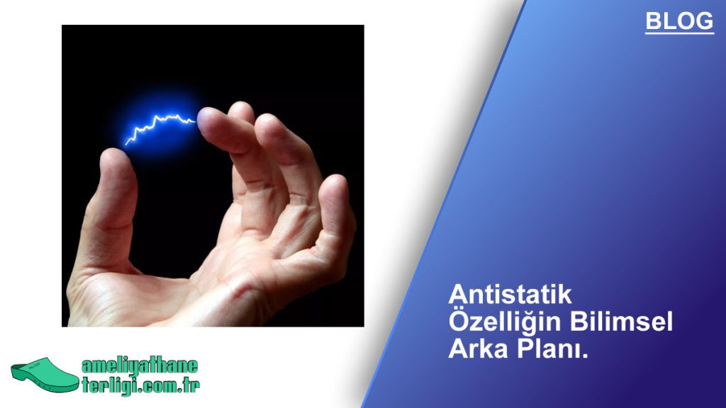 Terliğiniz Bir Akıntı Değil, Bir Kalkan! Antistatik Özelliğin Bilimsel Arka Planı